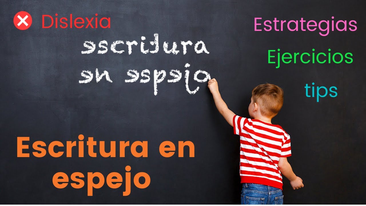 como se llama cuando los niños escriben al reves