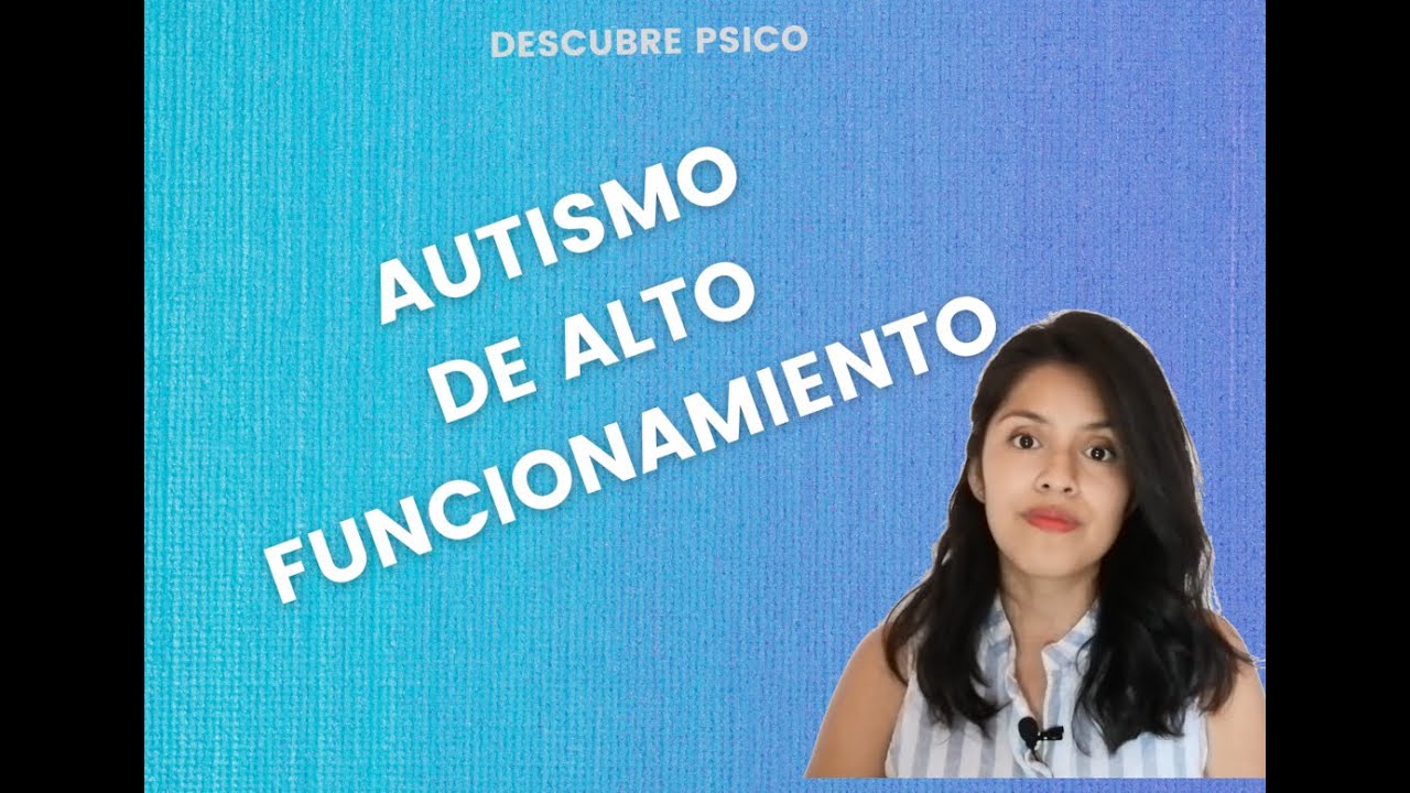 diferencia entre asperger y autismo de alto funcionamiento