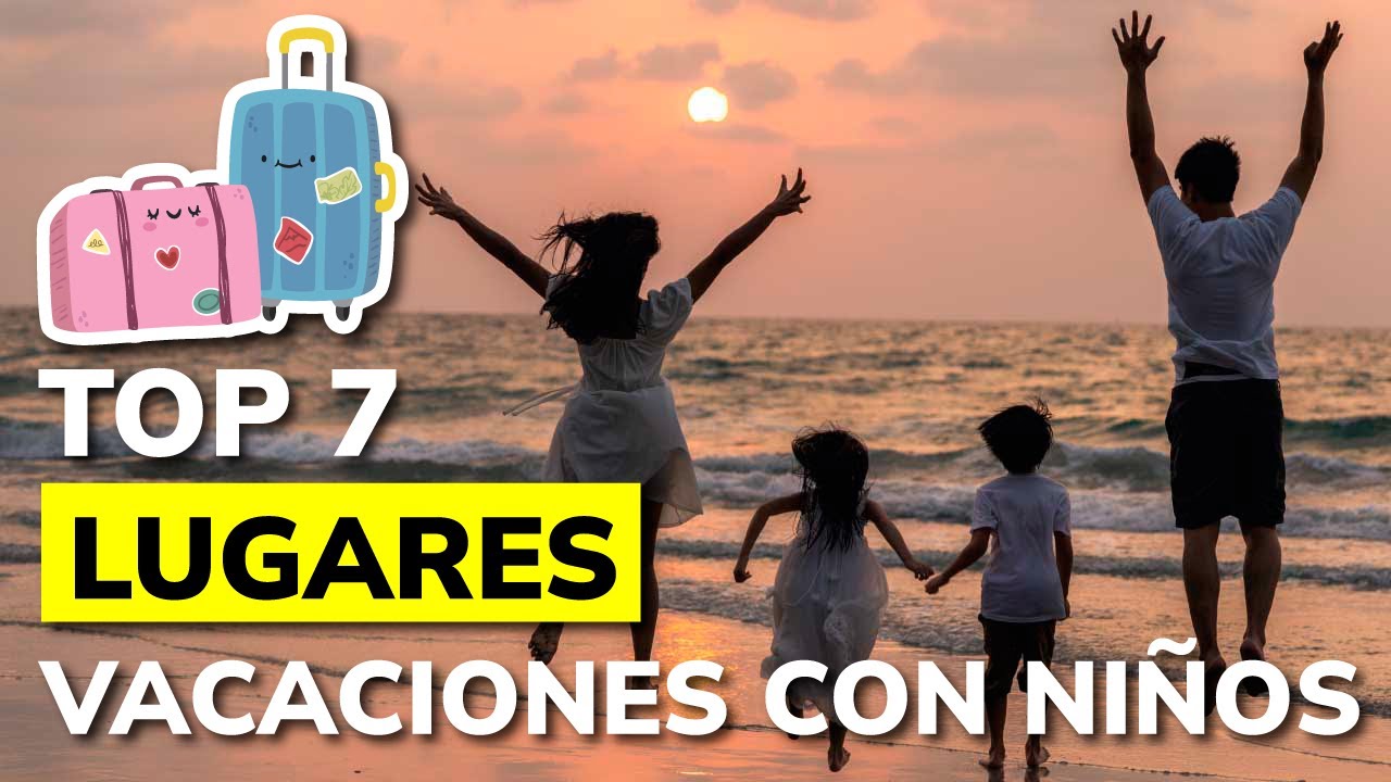 donde ir de vacaciones con hijos adolescentes