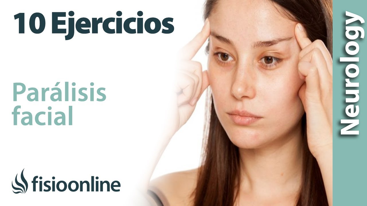 ejercicios para recuperacion de paralisis facial