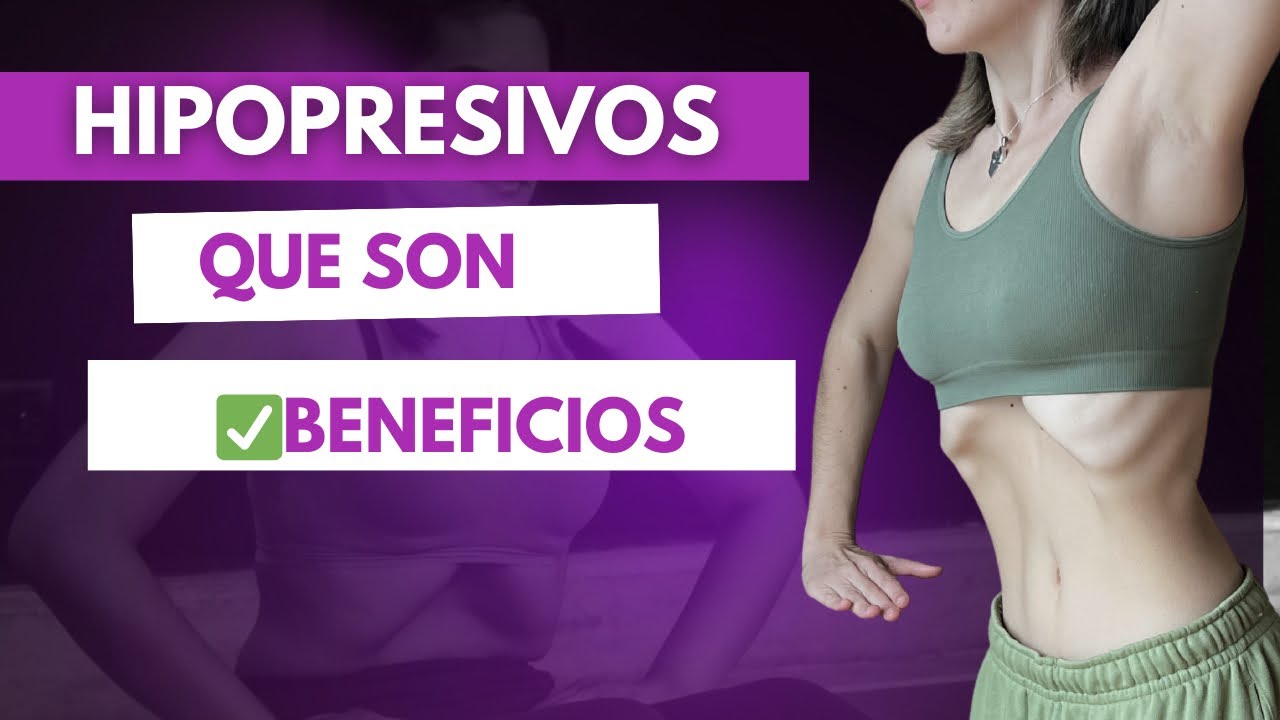 hipopresivos que son y para que sirven