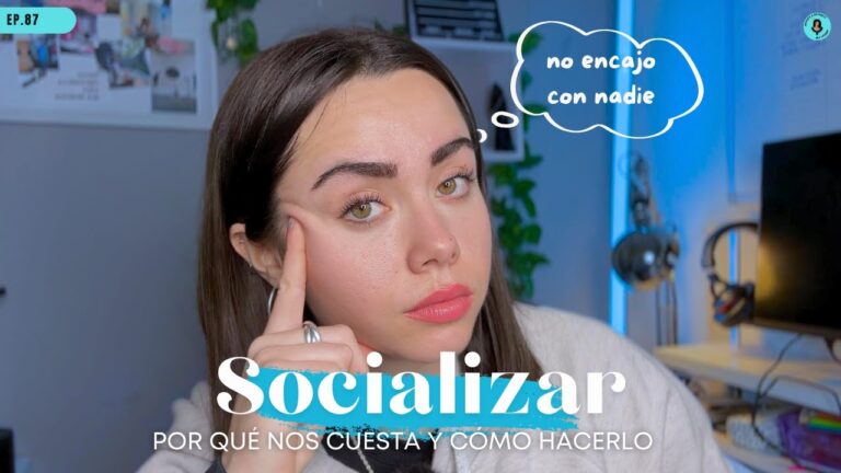 me cuesta relacionarme con la gente