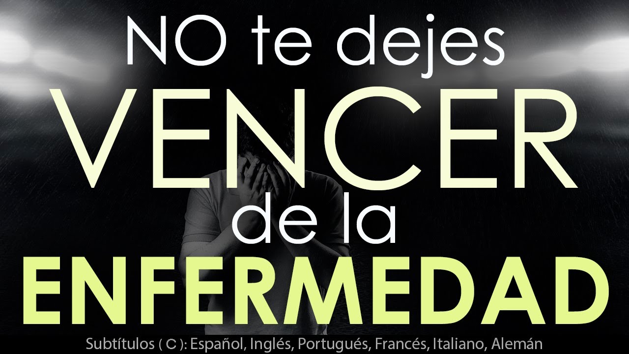 palabras de fortaleza para un enfermo