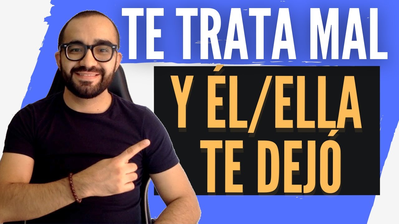 porque mi ex me odia si el me dejó