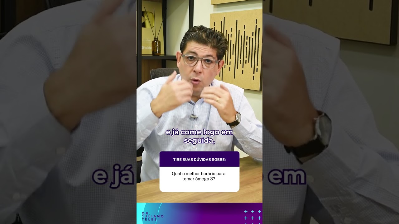 qual o melhor horario para tomar omega 3