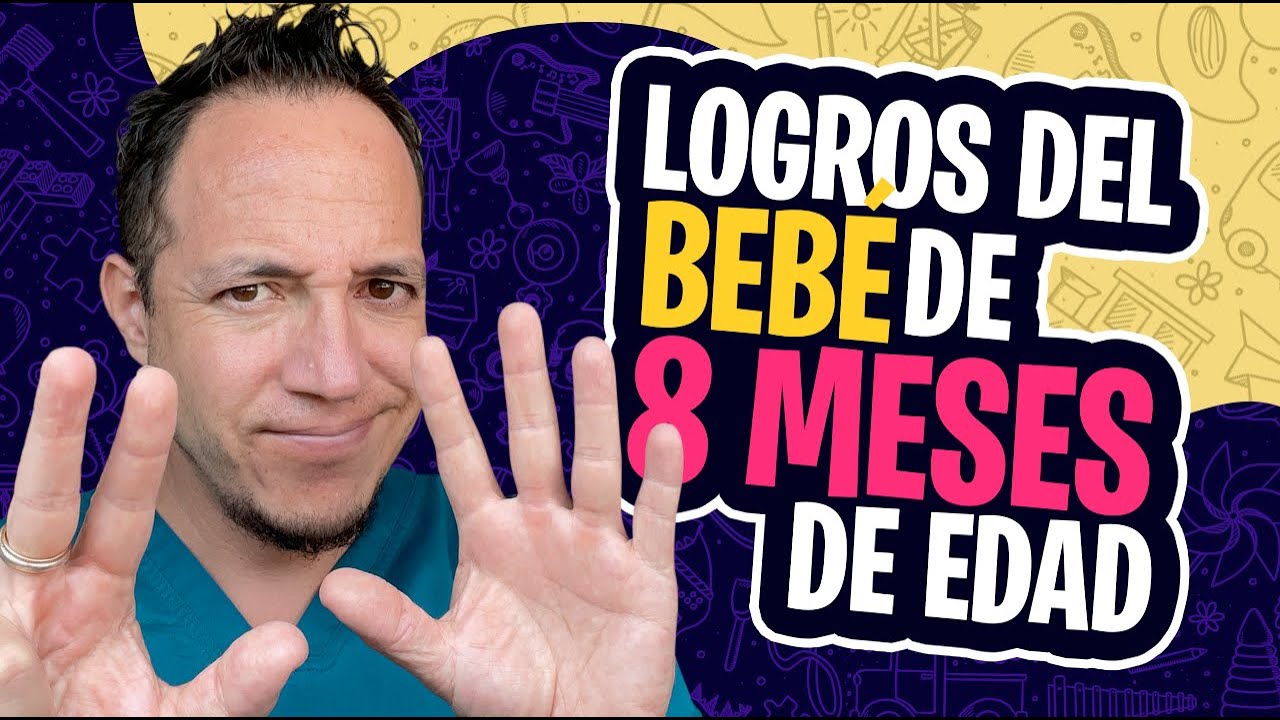 que hace un bebe de 8 meses de edad