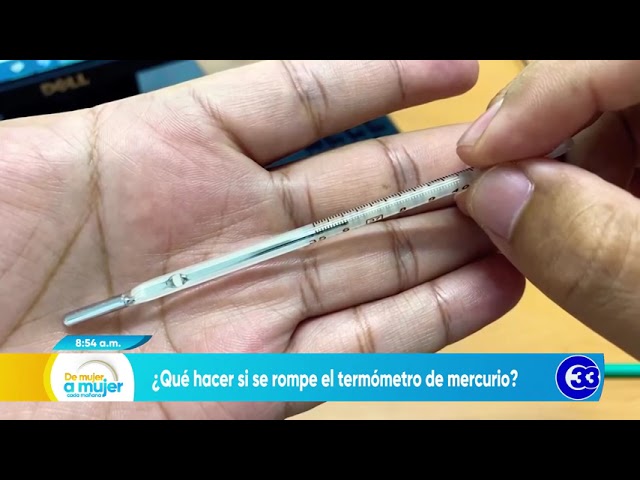que hacer si se rompe un termometro de mercurio chile
