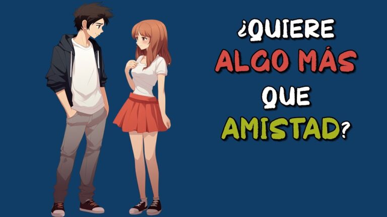 test para saber si le gusto o solo es amistad